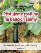 Pěstujeme rostliny na balících slámy