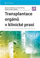 Transplantace orgánů v klinické praxi