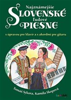 Najznámejšie slovenské ľudové piesne