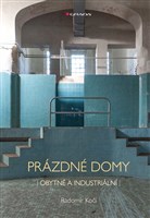 Prázdné domy - obytné a industriální