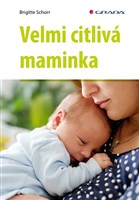 Velmi citlivá maminka