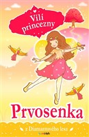 Vílí princezny - Prvosenka z Diamantového lesa