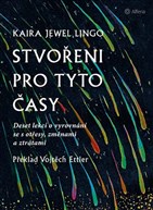 Stvořeni pro tyto časy