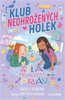 Klub neohrožených holek – Síla hezkých zpráv