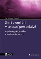 Smrt a umírání v celostní perspektivě