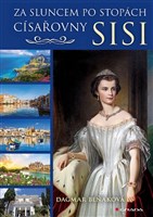 Za sluncem po stopách císařovny Sisi