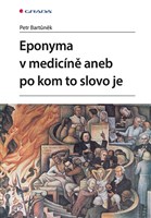 Eponyma v medicíně aneb po kom to slovo je