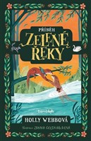 Příběh Zelené řeky