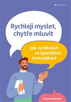 Rychleji myslet, chytře mluvit