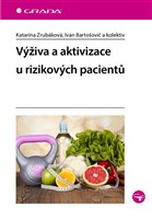 Výživa a aktivizace u rizikových pacientů