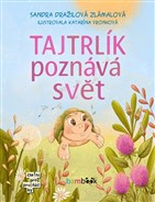 Tajtrlík poznává svět
