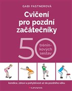 Cvičení pro pozdní začátečníky