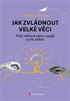 Jak zvládnout velké věci