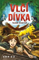 Vlčí dívka – Tajná jeskyně