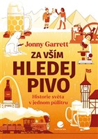 Za vším hledej pivo
