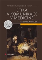 Etika a komunikace v medicíně