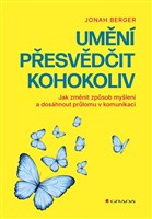 Umění přesvědčit kohokoliv