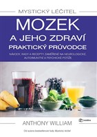 Mystický léčitel: Mozek a jeho zdraví praktický průvodce