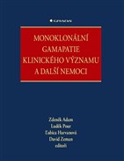 Monoklonální gamapatie klinického významu a další nemoci