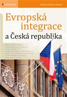 Evropská integrace a Česká republika