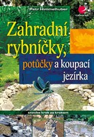 Zahradní rybníčky, potůčky a koupací jezírka