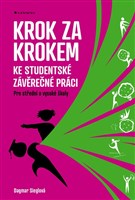 Krok za krokem ke studentské závěrečné práci