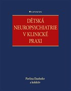 Dětská neuropsychiatrie v klinické praxi