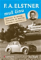 F. A. Elstner: Muž činu