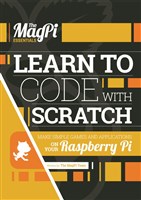 The MagPi Essentials - Learn to Code with Scratch