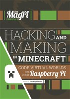 The MagPi Essentials - Hacking and making in minecraft