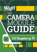 The MagPi Essentials – The Camera Module Guide 