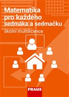 Matematika 7 pro každého sedmáka a sedmačku