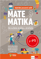 Matematika 9 pro každého deváťáka a deváťačku – hybridní pracovní sešit