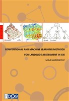 Conventional and Machine Learning Methods for Landslide Assessment in GIS