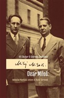 Dear Miloš: Bohuslav Martinů´s letters to Miloš Šafránek
