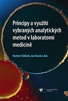 Principy a využití vybraných analytických metod v laboratorní medicíně