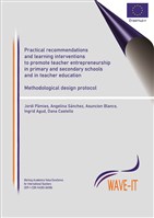 Practical recommendations and learning interventionsto promote teacher entrepreneurshipin primary and secondary schools and in teacher education