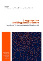 Language Use and Linguistic Structure. Proceedings of the Olomouc Linguistic  Colloquium 2023