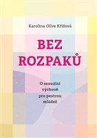 Bez rozpaků: O sexuální výchově pro pestrou mládež