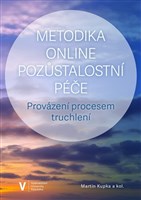 Metodika online pozůstalostní péče: Provázení procesem truchlení