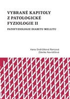 Vybrané kapitoly z patologické fyziologie II. Patofyziologie diabetu mellitu