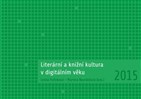 Literární a knižní kultura v digitálním věku
