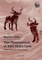 The Phenomenon of Býčí Skála Cave. Landscape, Cave and Mankind