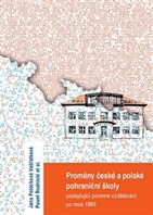 Proměny české a polské pohraniční školy poskytující povinné vzdělávání po roce 1989