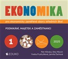 Ekonomika 1 – pro ekonomické obory SŠ – Podnikání, majetek a zaměstnanci