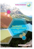 Destinační management jako nástroj regionální politiky cestovního ruchu