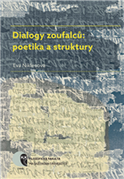 Dialogy zoufalců: poetika a struktury
