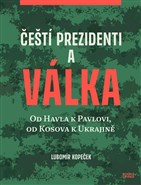 Čeští prezidenti a válka