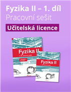 Fyzika II – 1. díl – pracovní sešit