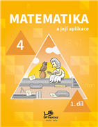 Matematika a její aplikace 4 – 1. díl